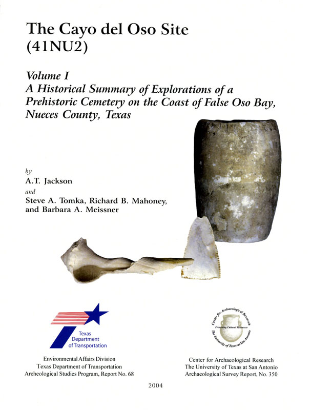 Cover of 2004 publication by CAR and TxDOT featuring A.T. Jackson’s previously unpublished report of excavations at Cayo del Oso in 1933