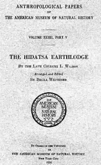 cover of Wilson's 1934 study of the Hidatsa earthlodge